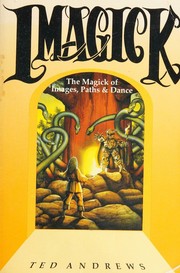 Cover of: Llewellyn's practical guide to Imagick by Ted Andrews, Ted Andrews