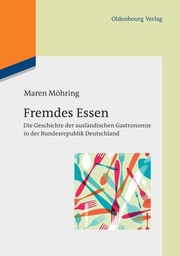Cover of: Fremdes Essen: Die Geschichte der Ausländischen Gastronomie in der Bundesrepublik Deutschland
