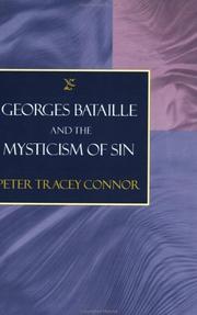 Georges Bataille and the Mysticism of Sin by Peter Tracey Connor