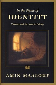 Cover of: In the Name of Identity by Amin Maalouf, Amin Maalouf