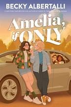 Cover of: Amelia, If Only