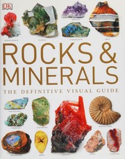 Cover of: Rocks and Minerals: The Definitive Visual Guide