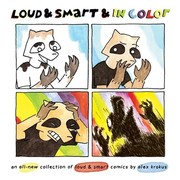 Cover of: Loud and Smart and in Color: An All-New Collection of Loud and Smart Comics