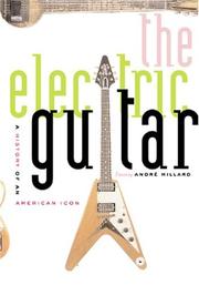 Cover of: The Electric Guitar by André Millard