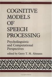 Cover of: Cognitive Models of Speech Processing: Psycholinguistic and Computational Perspectives