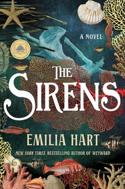 Cover of: The Sirens: A Novel by Emilia Hart