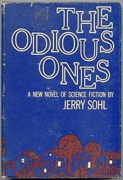 Cover of: The odious ones by Jerry Sohl, Jerry Sohl