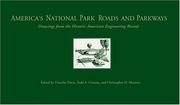 Cover of: America's National Park Roads and Parkways: Drawings from the Historic American Engineering Record (The Road and American Culture)