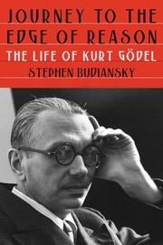 Cover of: Journey to the Edge of Reason: The Life of Kurt Gödel