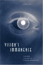 Cover of: Vision's immanence: Faulkner, film, and the popular imagination