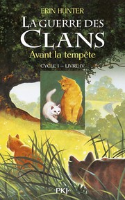 Cover of: La guerre des clans, Tome 4 (French Edition) by Erin Hunter, Erin Hunter
