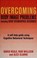 Cover of: Overcoming body image problems including body dysmorphic disorder
