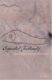 Cover of: Separatist Christianity: Spirit and Matter in the Early Church Fathers