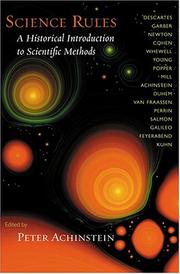 Cover of: Science Rules: A Historical Introduction to Scientific Methods