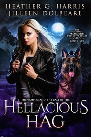 Cover of: The Vampire and the Case of the hellacious Hag