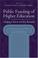 Cover of: Public Funding of Higher Education