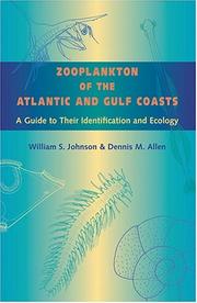 Zooplankton of the Atlantic and Gulf Coasts by William S. Johnson, Dennis M. Allen