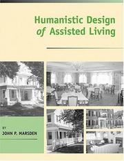 Cover of: Humanistic Design of Assisted Living