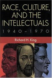 Race, culture, and the intellectuals by Richard H. King