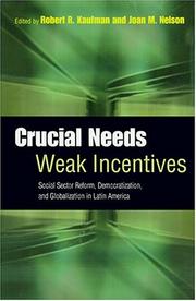 Cover of: Crucial Needs, Weak Incentives | 