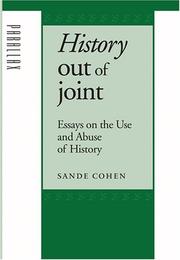 Cover of: History out of joint: essays on the use and abuse of history