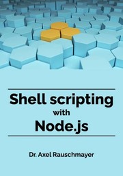 Shell Scripting with Node.js by Axel Rauschmayer
