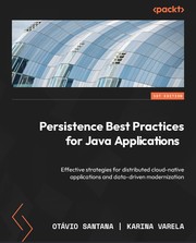 Cover of: Persistence Best Practices for Java Applications by Otavia Santana, Karina Varela, Otavia Santana, Karina Varela