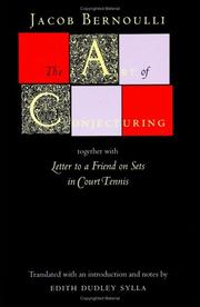The art of conjecturing, together with "Letter to a friend on sets in court tennis" by Jakob Bernoulli