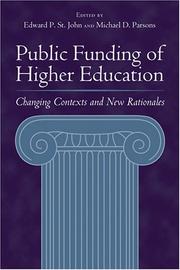 Cover of: Public Funding of Higher Education: Changing Contexts and New Rationales