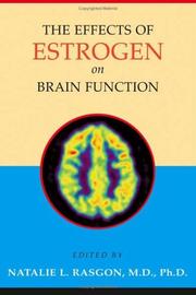 The effects of estrogen on brain function by Natalie L. Rasgon