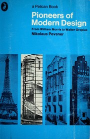 Cover of: Pioneers of Modern Design: From William Morris to Walter Gropius (Pelican Books)