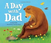 Cover of: Day with Dad by Katja Reider, Clever Publishing, Katja Reider, Sebastien Braun