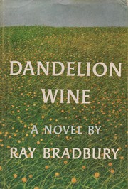 Cover of: Dandelion wine: a novel.