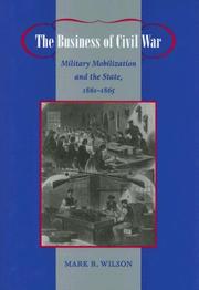 Cover of: The business of civil war by Wilson, Mark