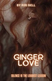 Cover of Ginger Love by riri bell