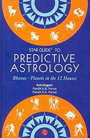 Cover of: Star guide to predictive astrology by K. B. Parsai, K. B. Parsai