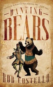 Cover of: The Dancing Bears: Queer Fables for the End Times