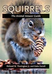 Cover of: Squirrels by Richard W. Thorington