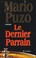 Cover of: Le dernier parrain