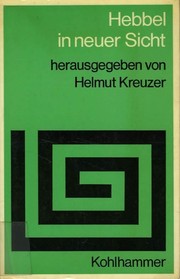 Cover of: Hebbel in neuer Sicht.