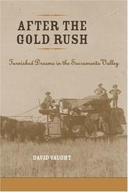 Cover of: After the Gold Rush: Tarnished Dreams in the Sacramento Valley (Revisiting Rural America)