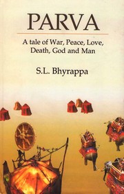 Cover of: Parva: A tale of war, peace, love, death, god, and man : Kannada novel
