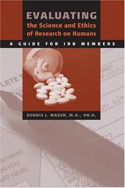 Cover of: Evaluating the Science and Ethics of Research on Humans | Dennis J. Mazur