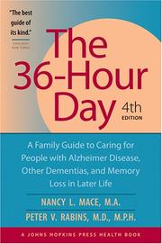Cover of: The 36-Hour Day, 4th edition: A Family Guide to Caring for People with Alzheimer Disease, Other Dementias, and Memory Loss in Later Life (A Johns Hopkins Press Health Book)