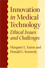 Cover of: Innovation in Medical Technology: Ethical Issues and Challenges