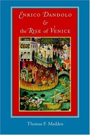 Cover of: Enrico Dandolo and the Rise of Venice by Thomas F. Madden