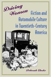 Cover of: Driving Women: Fiction and Automobile Culture in Twentieth-Century America