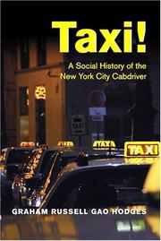 Cover of: Taxi!: A Social History of the New York City Cabdriver