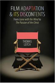 Cover of: Film Adaptation and Its Discontents by Thomas Leitch