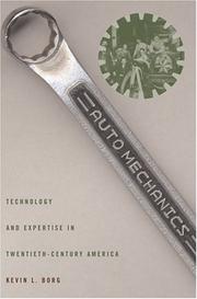 Cover of: Auto Mechanics: Technology and Expertise in Twentieth-Century America (Studies in Industry and Society)